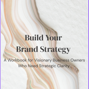 Build Your Brand Strategy Workbook