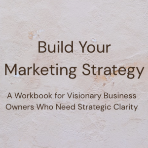 Build Your Marketing Strategy Workbook