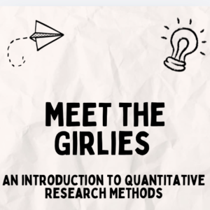 Meet the Quant Girlies: An Introduction to Quant Research Methods